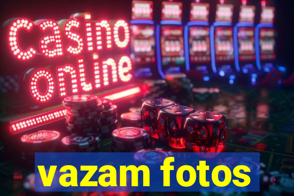 vazam fotos